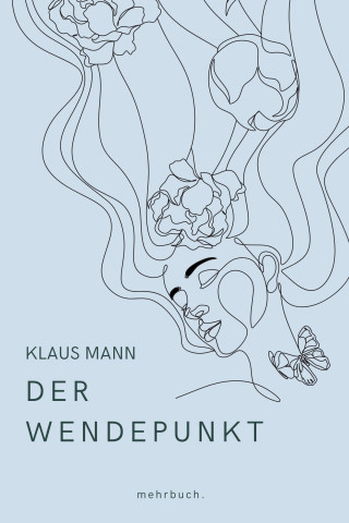 Klaus Mann: Der Wendepunkt