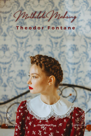 Theodor Fontane: Mathilde Möhring