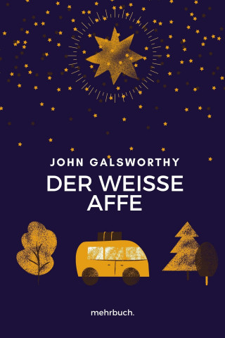 John Galsworthy: Der weiße Affe