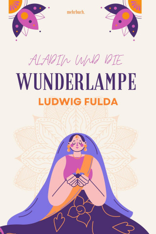 Ludwig Fulda: Aladin und die Wunderlampe