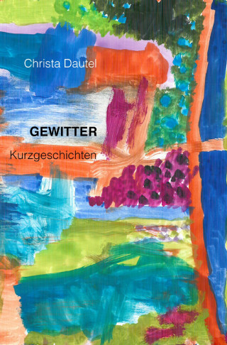 Christa Dautel: Gewitter