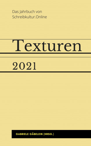 Gabriele Gäbelein (Hrsg.): Texturen 2021