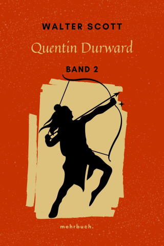 Walter Scott: Quentin Durward