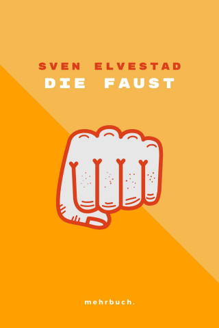 Sven Elvestad: Die Faust