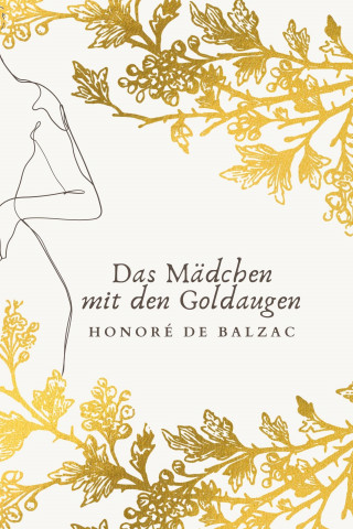Honoré de Balzac: Das Mädchen mit den Goldaugen