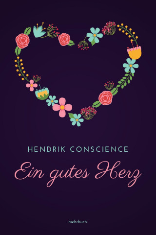 Hendrik Conscience: Ein gutes Herz