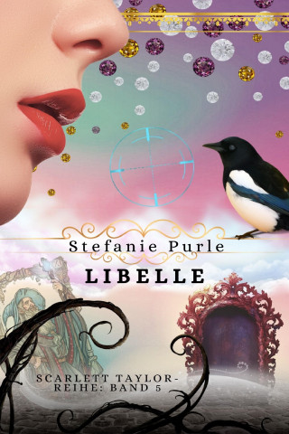Stefanie Purle: Scarlett Taylor - Libelle