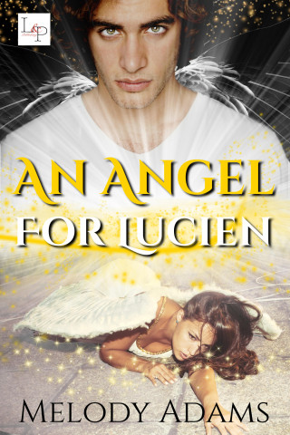 Melody Adams: An Angel for Lucien