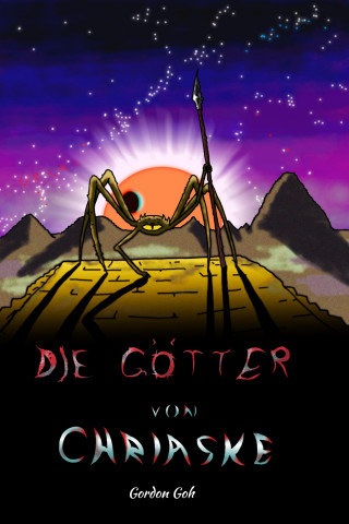 Gordon Goh: Die Götter von Chriaske