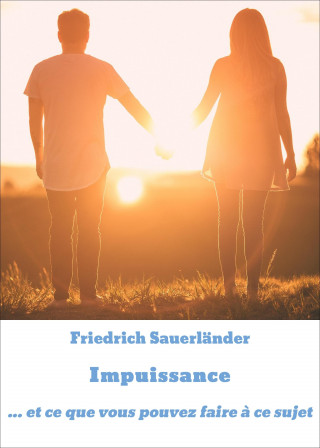 Friedrich Sauerländer: Impuissance