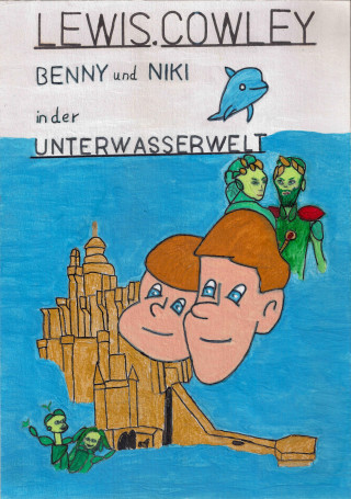 Lewis Cowley: Benny und Niki in der Unterwasserwelt