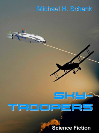 Michael Schenk: Sky-Troopers