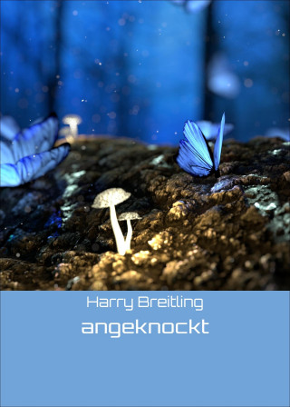 Harry Breitling: angeknockt