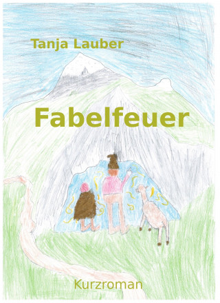 Tanja Lauber: Fabelfeuer