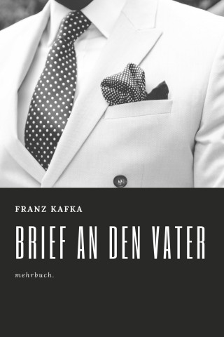 Franz Kafka: Brief an den Vater