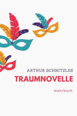 Arthur Schnitzler: Traumnovelle