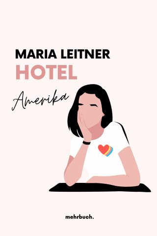 Maria Leitner: Hotel Amerika