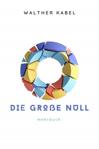 Walther Kabel: Die große Null