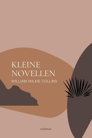 William Wilkie Collins: Kleine Novellen