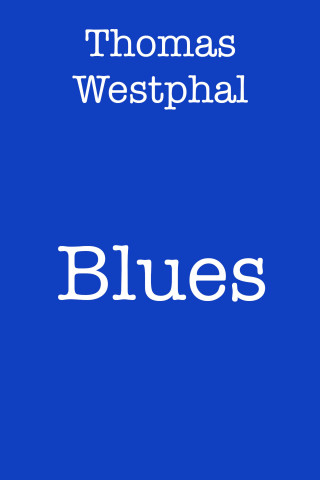Thomas Westphal: Blues