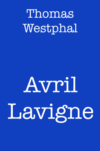 Thomas Westphal: Avril Lavigne
