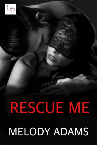 Melody Adams: Rescue Me