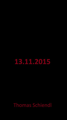 Thomas Schiendl: 13.11.2015