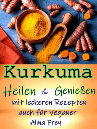 Alina Frey: Kurkuma