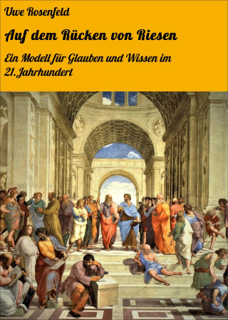 Uwe Rosenfeld: Auf dem Rücken von Riesen