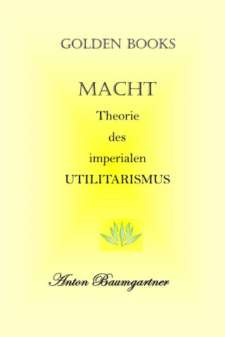 Anton Baumgartner: MACHT