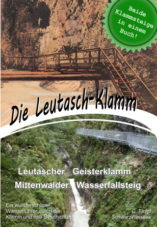 C. Fichtl: Die Leutasch-Klamm