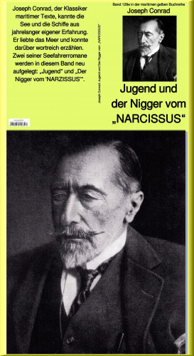 Joseph Conrad: Jugend und Der Nigger vom "NARCISSUS" - Band 128e in der maritimen gelben Buchreihe bei Jürgen Ruszkowski