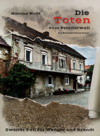 Martina Wolff: Die Toten vom Petritorwall