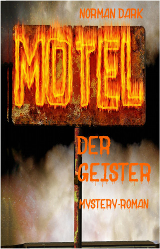 Norman Dark: Motel der Geister