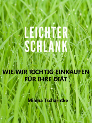 Milena Tscharntke: Leichter Schlank