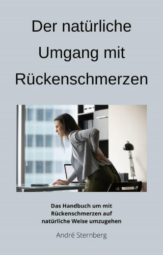 Andre Sternberg: Der natürliche Umgang mit Rückenschmerzen