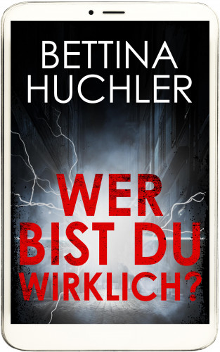 Bettina Huchler: Wer bist du wirklich?