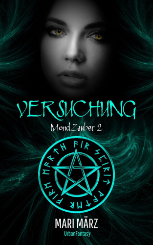 Mari März: #2 MondZauber: VERSUCHUNG