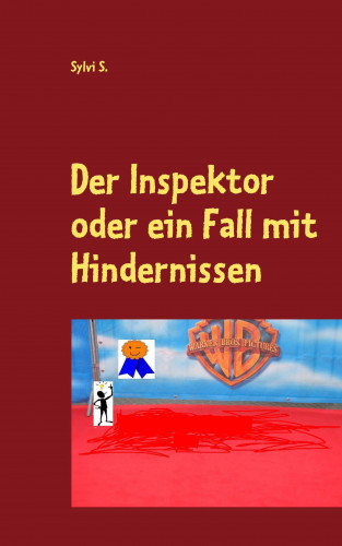 Sylvi S.: Der Inspektor oder ein Fall mit Hindernissen