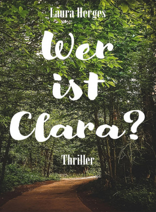 Laura Herges: Wer ist Clara?