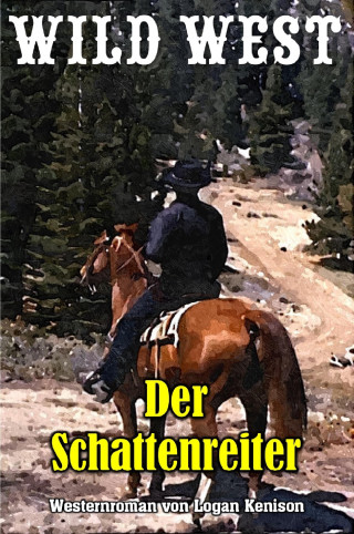 Logan Kenison: Der Schattenreiter