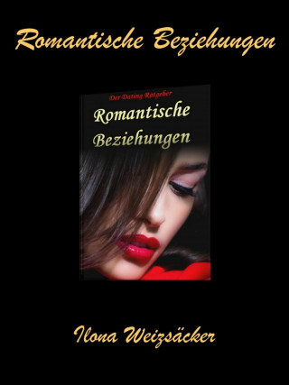 Ilona Weizsäcker: Romantische Beziehungen