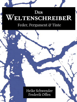 Heike Schwender, Frederik Offen: Der Weltenschreiber