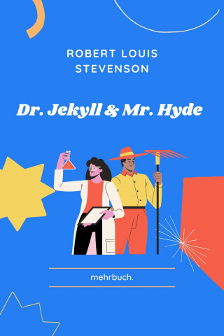 Robert Louis Stevenson: Dr. Jekyll und Mr. Hyde