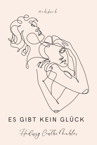 Hedwig Courths-Mahler Courths-Mahler: Es gibt kein Glück