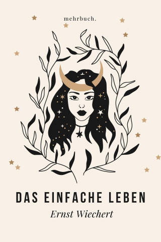 Ernst Wiechert: Das einfache Leben