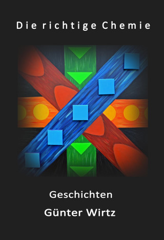 Günter Wirtz: Die richtige Chemie