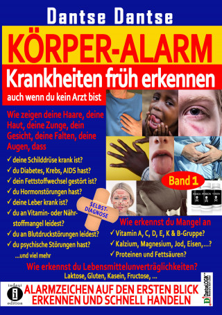 Guy Dantse: Körper-Alarm: Krankheiten früh erkennen, auch wenn du kein Arzt bist!