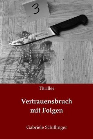 Gabriele Schillinger: Vertrauensbruch mit Folgen