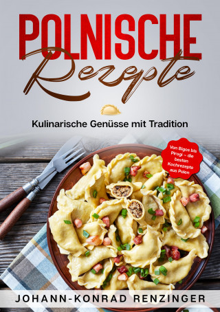 Johann-Konrad Renzinger: Polnische Rezepte